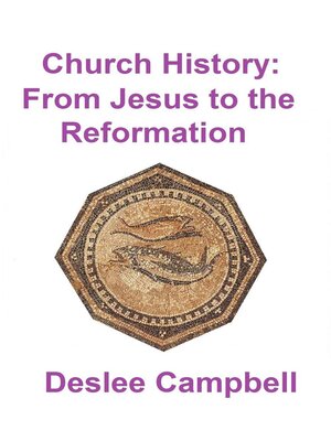 cover image of Church History--From Jesus to the Reformation